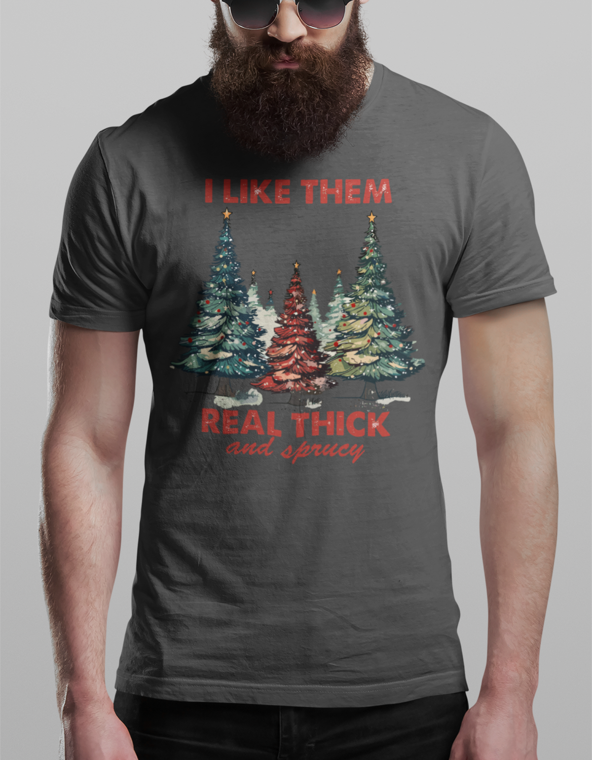 Thick And Sprucy Tee