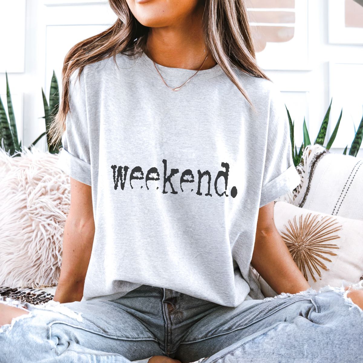 Weekend. Distressed Typography Funny Graphic T-Shirt