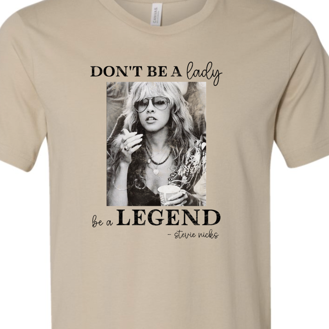 Don't Be A Lady, Be A Legend Tee